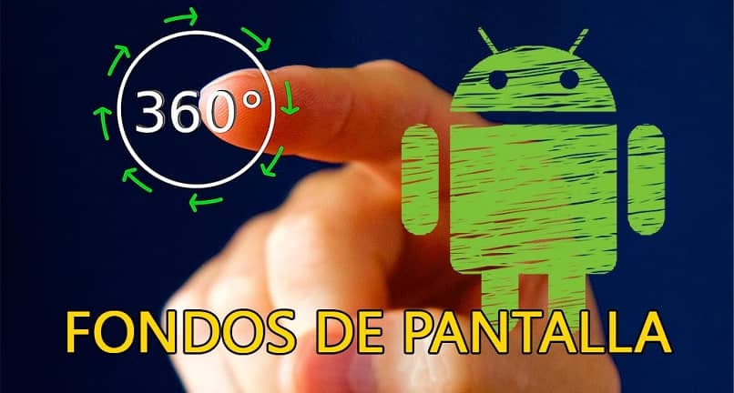 Como Poner Fondos de Pantalla en 360º Grados para tu Movil Android | Mira  Cómo Se Hace