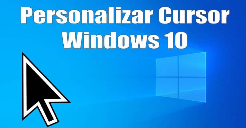 Personalizar cursor Windows 10