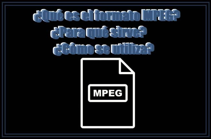 que es el formato MPEG fondo negro e icono de archivo mpeg