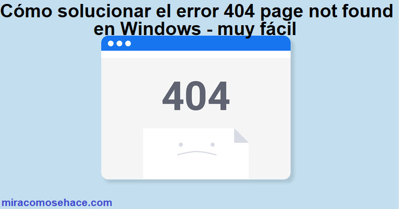 How to fix 404 page not found error on Windows – Very easy